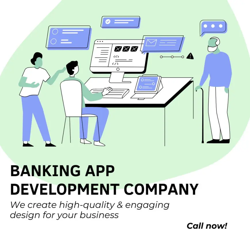 A Step by Step Guide to Banking App Development for Banks