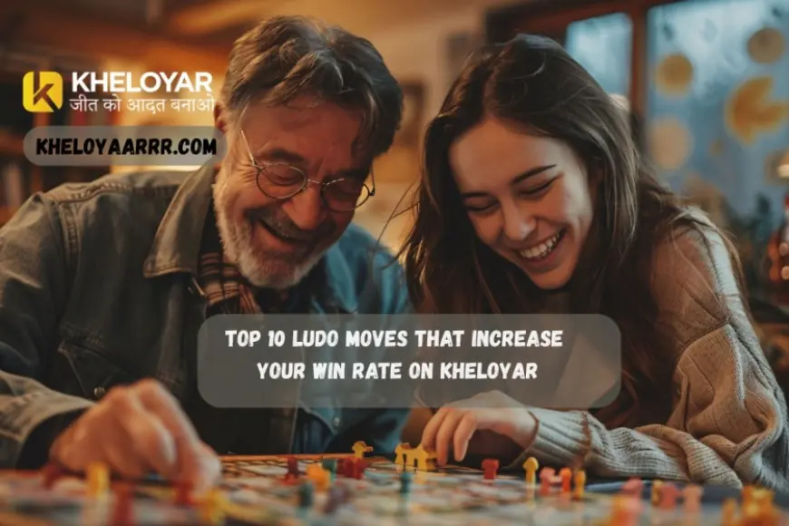 Top 10 Ludo Moves That Increase Your Win Rate on Kheloyar