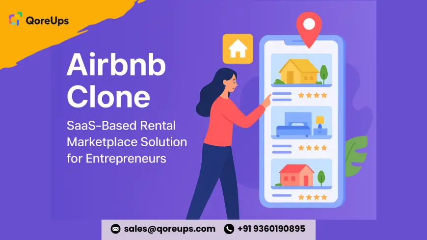 Airbnb Clone: SaaS-Based Rental Marketplace Solution for Entrepreneurs