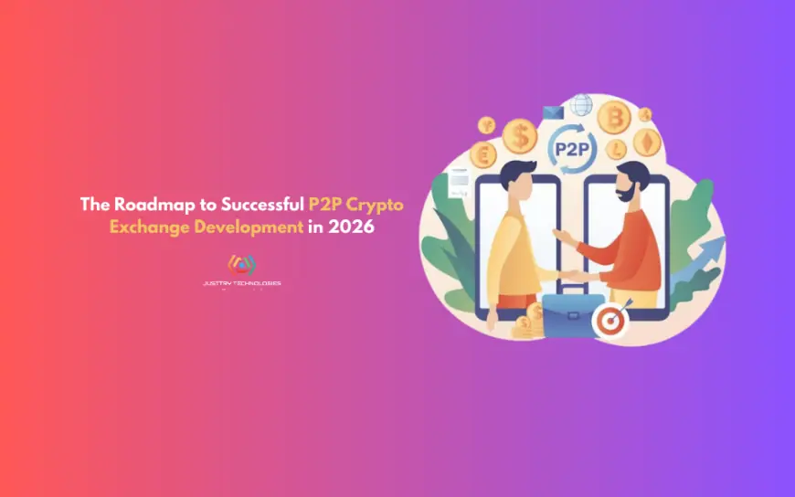 The Roadmap to Successful P2P Crypto Exchange Development in 2026