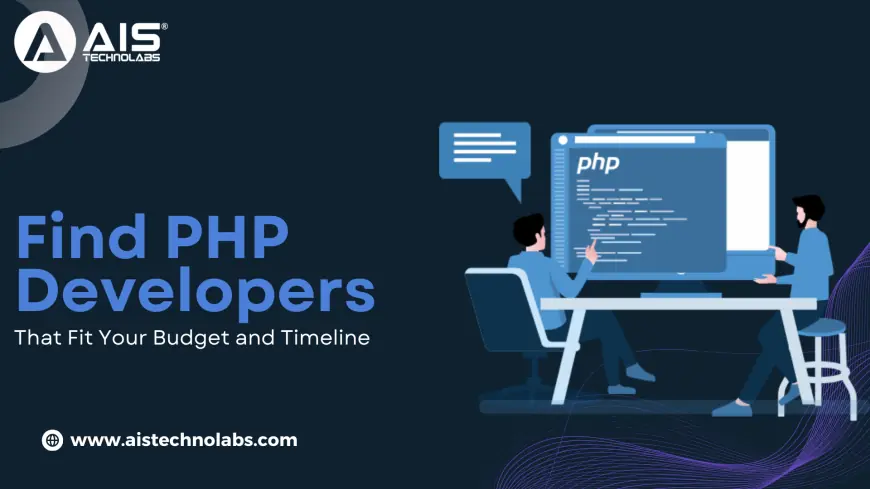 Find PHP Developers That Fit Your Budget and Timeline