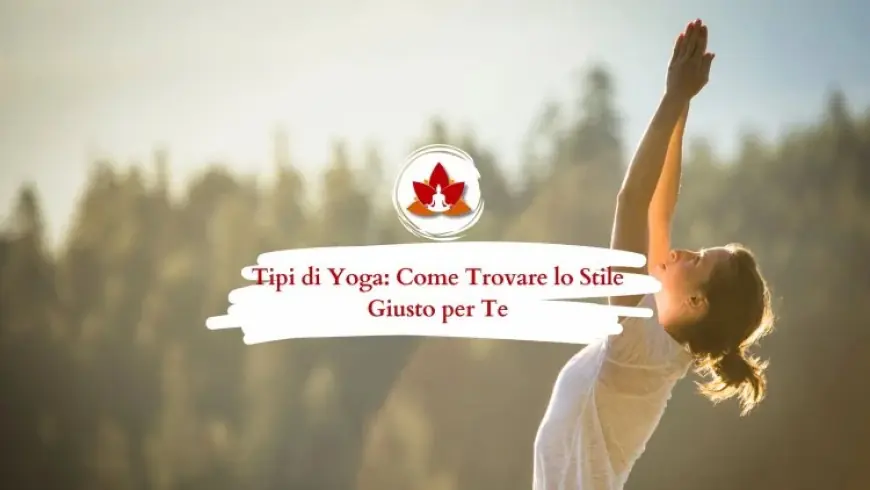 Introduzione ai Diversi Yoga Tipi
