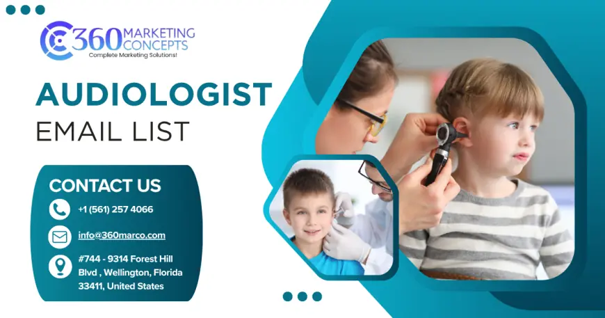 Maximize Your Healthcare Outreach with a Verified Audiologists Email List