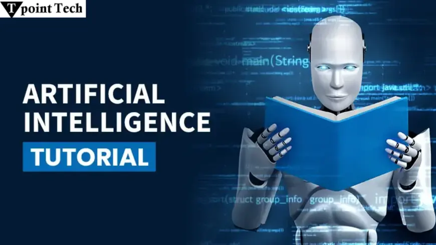 Complete Artificial Intelligence (AI) Tutorial for Students & Professionals