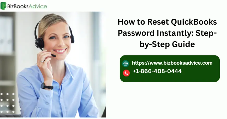 How to Reset QuickBooks Password Instantly: Step-by-Step Guide
