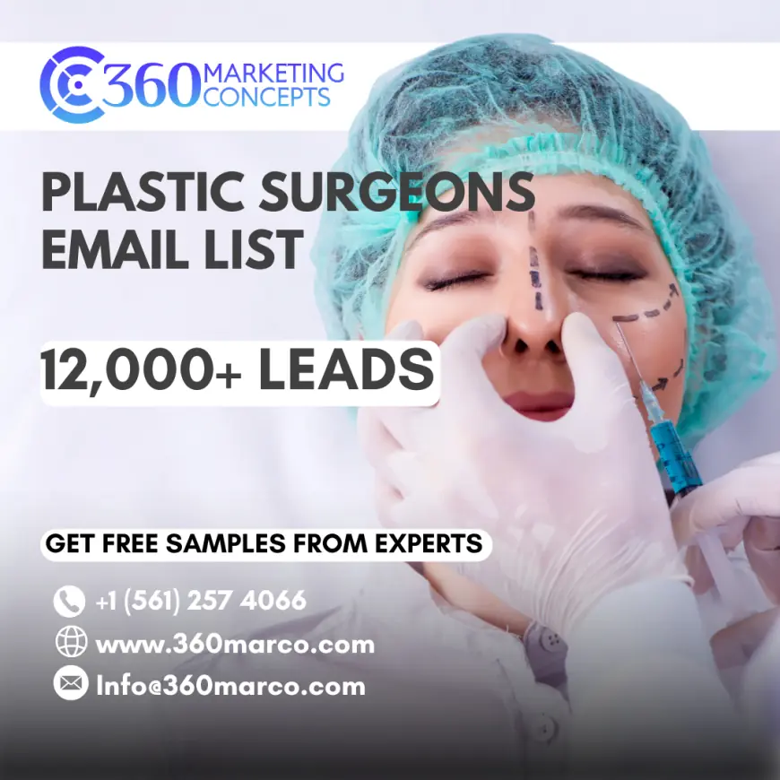 Transform Your Outreach with a Verified Plastic Surgeons Email List