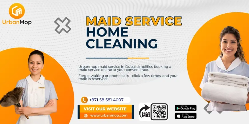 Maid Cleaning Service Dubai – Professional Home & Office Cleaning Solutions by Urban Mop