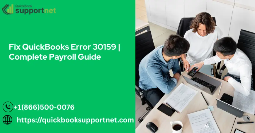 Fix QuickBooks Error 30159 | Complete Payroll Guide
