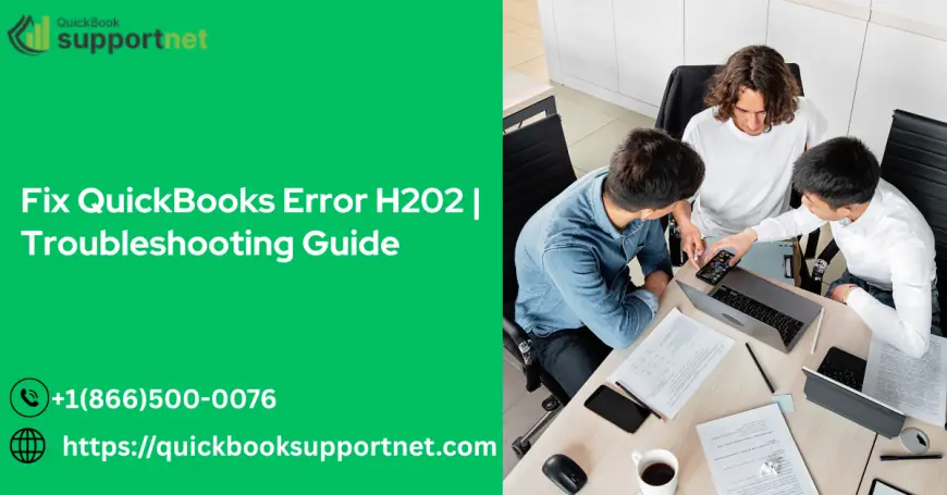 Fix QuickBooks Error H202 | Troubleshooting Guide