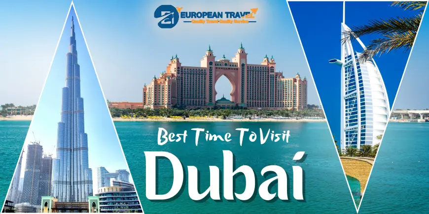 When Is the Best Time to Visit Dubai? A Seasonal Travel Guide