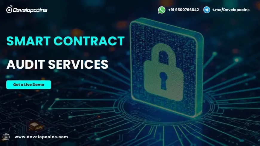 Don’t Launch Blind: Why Smart Contract Audit Services Are a Game-Changer