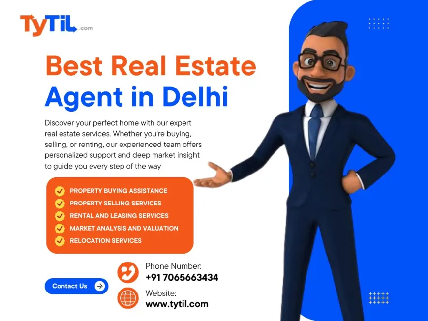 Best Property Agent in Delhi for Luxury & Affordable Properties