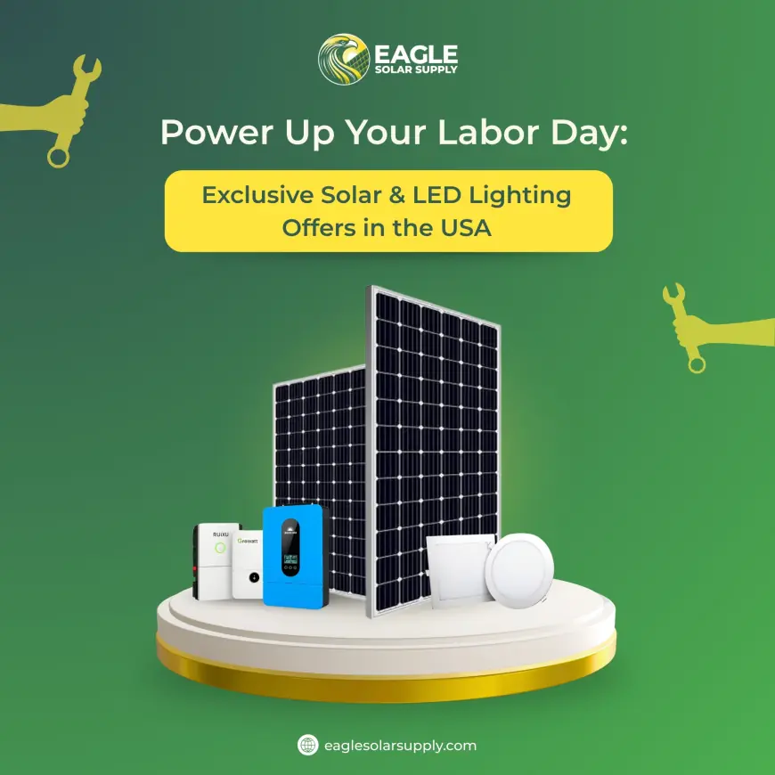 Power Up Your Labor Day: Exclusive Solar & LED Lighting Offers in the USA