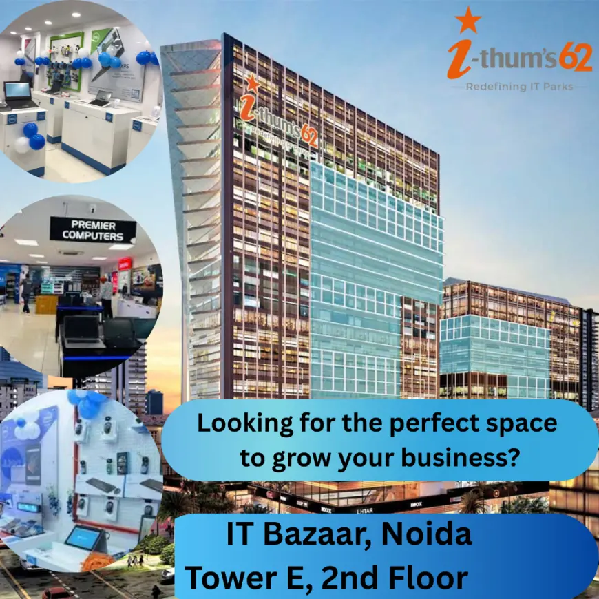 I Thum World 62 Noida – Premium Office & Retail Spaces in the Heart of Noida