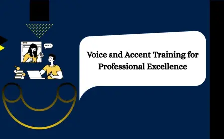 Voice and Accent Training for Professional Excellence