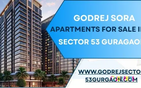 Godrej Sora – Spacious 2, 3 and 4 BHK Apartments In Sector 53 Gurgaon