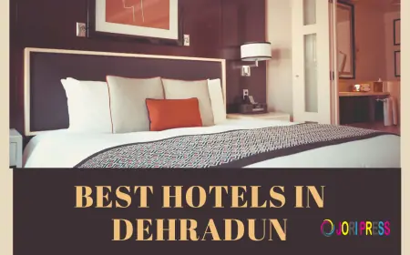 Best Hotels in Dehradun: A Visitor to the Hotel.