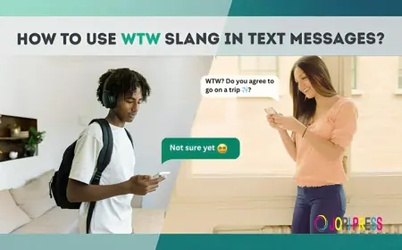 What Does WTW Mean? A Complete Guide to This Popular Slang