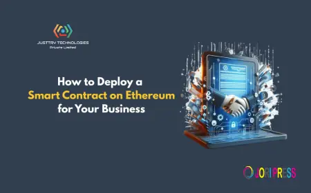 How to Deploy a Smart Contract on Ethereum for Your Business
