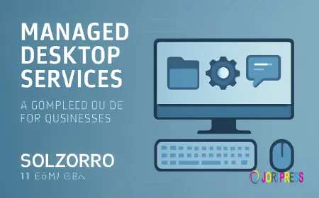 Managed Desktop Services: A Complete Guide for Businesses