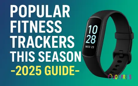 Popular Fitness Trackers This Season: Top Picks for 2025