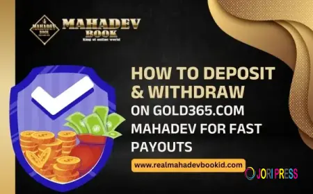 How to Deposit & Withdraw on Gold365.com Mahadev – Fast & Secure Payouts