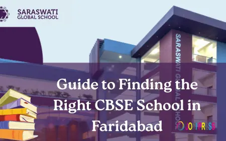 Guide to Choosing the Best CBSE School in Faridabad