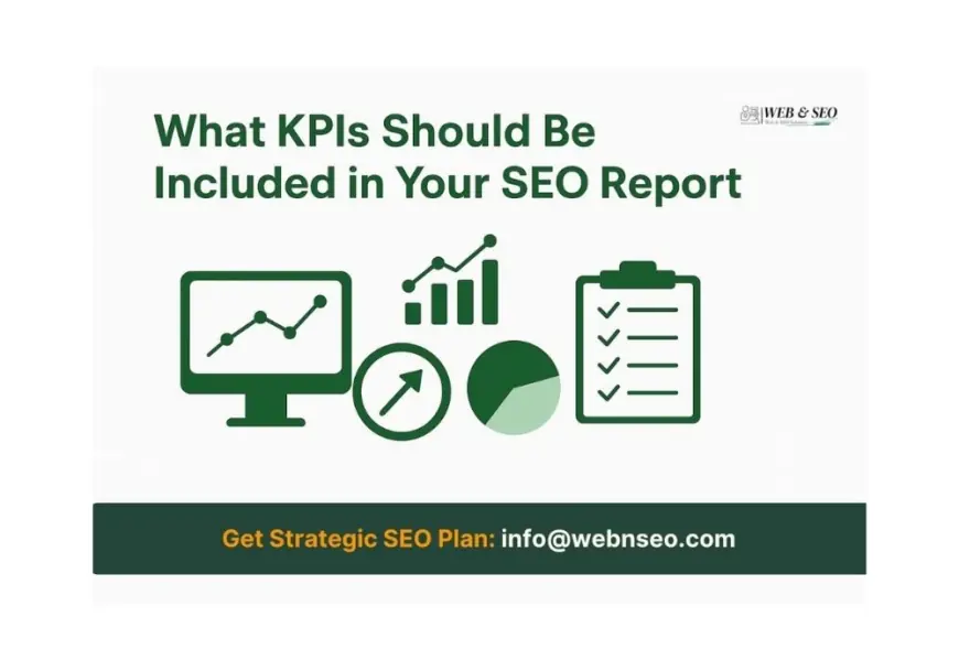 What KPIs Should Be Included in Your SEO Report?