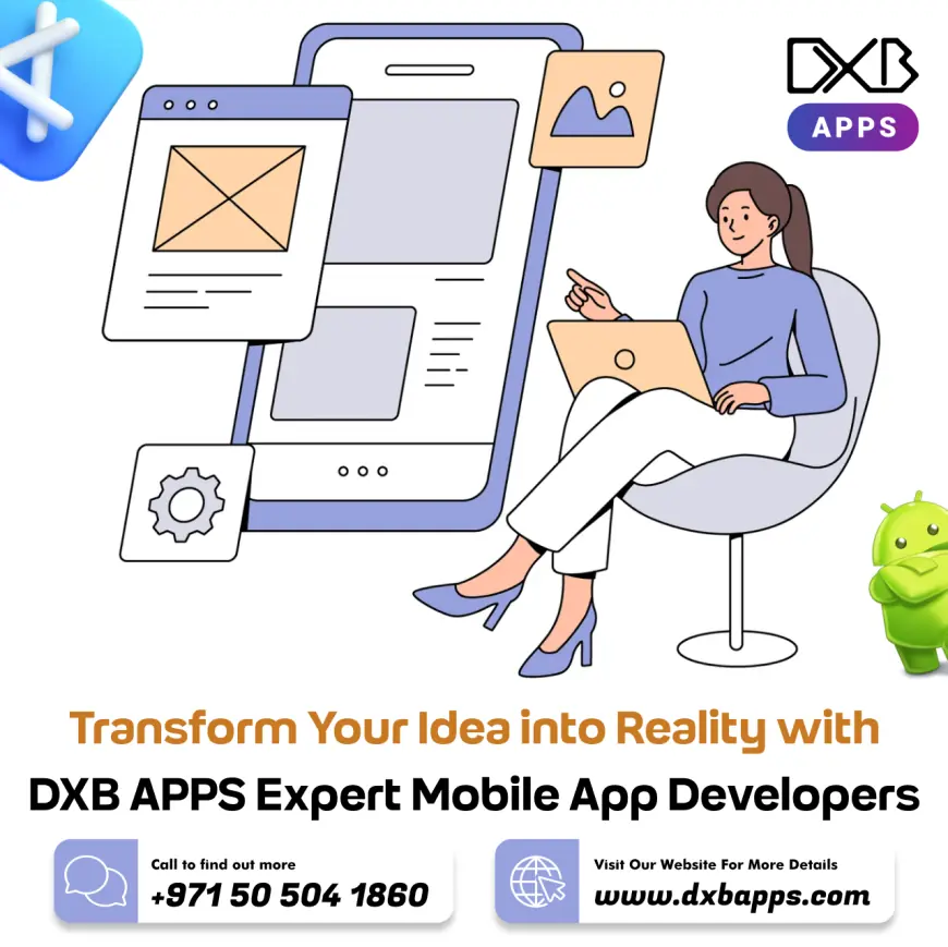 High-end app Development Dubai solutions by experts at DXB APPS