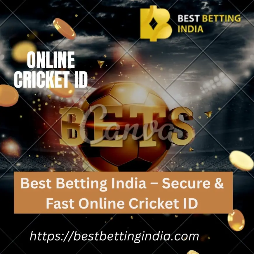 Best Betting India – Secure & Fast Online Cricket ID