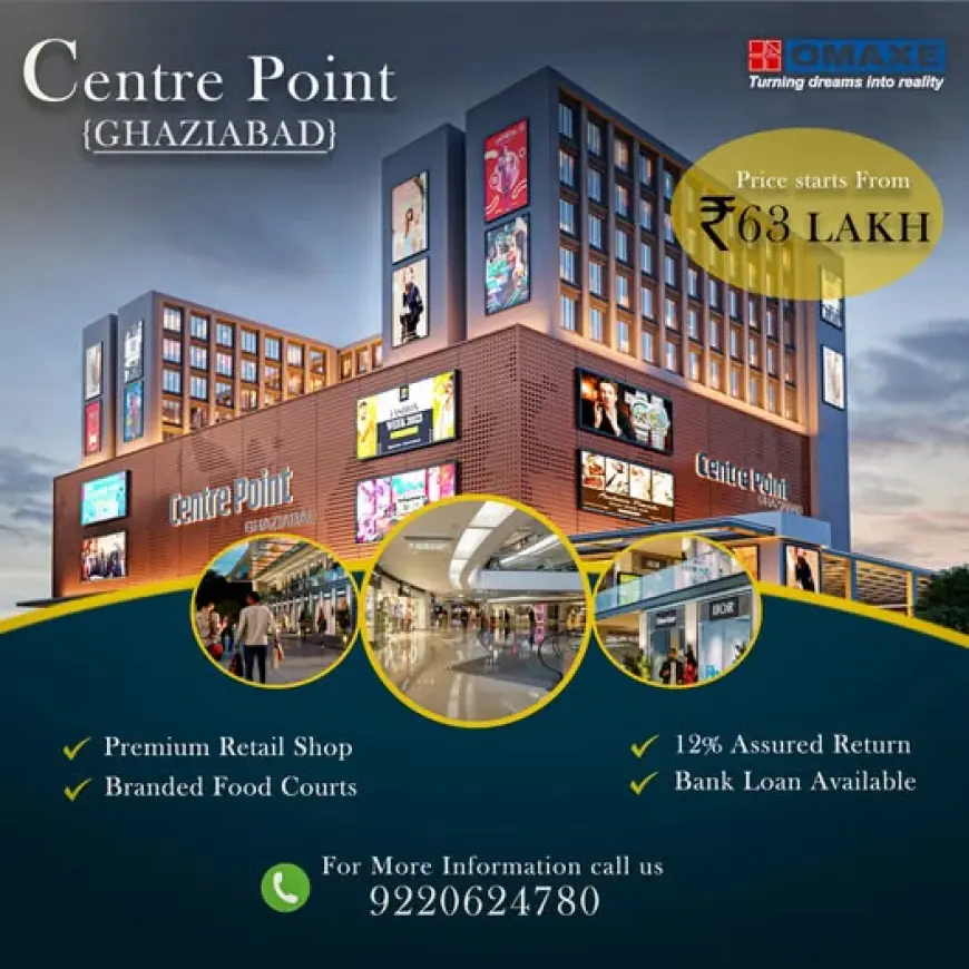 Omaxe Centre Point Ghaziabad – A Landmark Commercial Destination