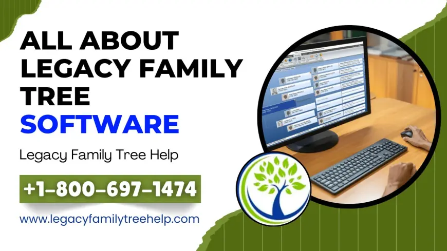 All About Legacy Family Tree Software