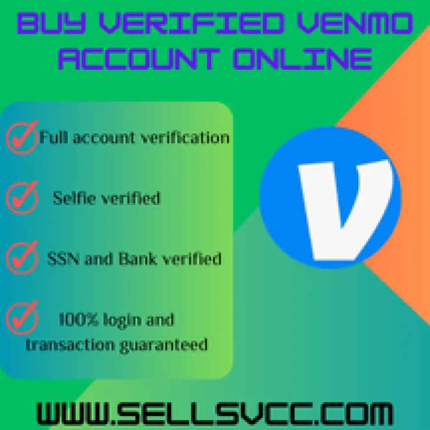 Buy Verified Venmo Account Online: Secure & Swift Solutions