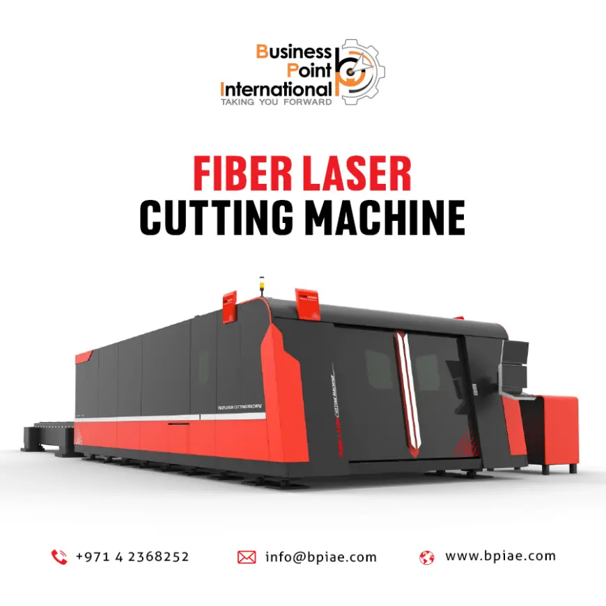 Fiber Laser Cutting Machines | Business Point International, UAE