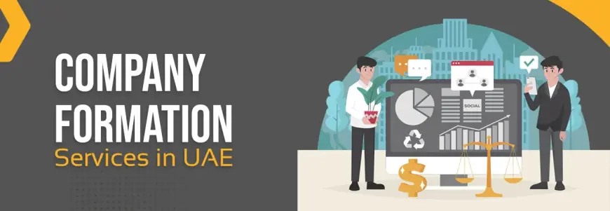 Why Company Formation Services Are Essential for Your Business Success