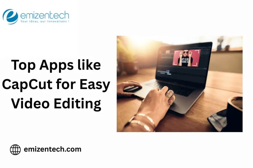 Top Apps like CapCut for Easy Video Editing