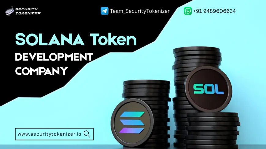 Solana Token Development: Your Gateway to Faster and Smarter Blockchain Assets