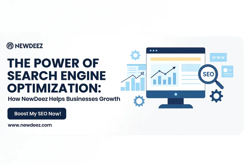 The Power of Search Engine Optimization: How New Deez Helps Businesses Growth