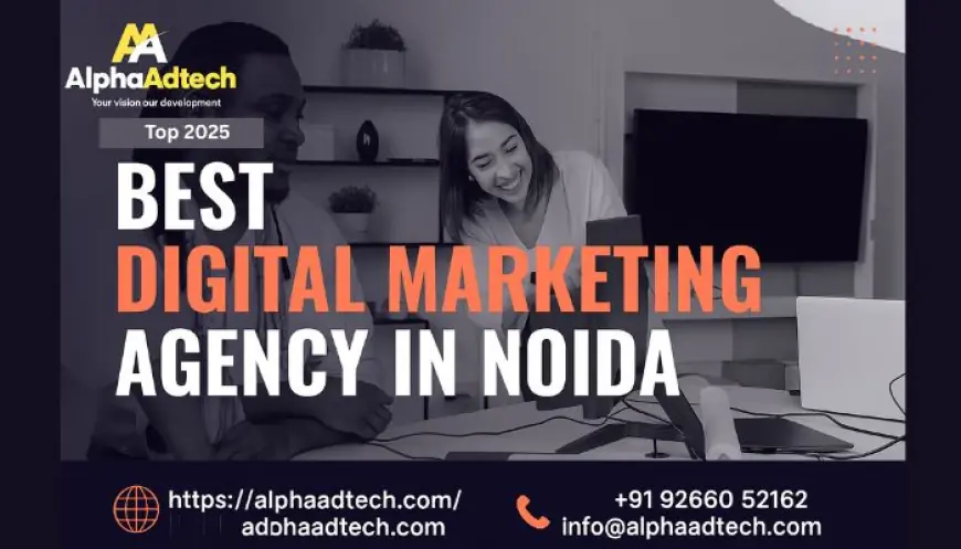 Best Digital Marketing Agency for Startups in Noida 2025