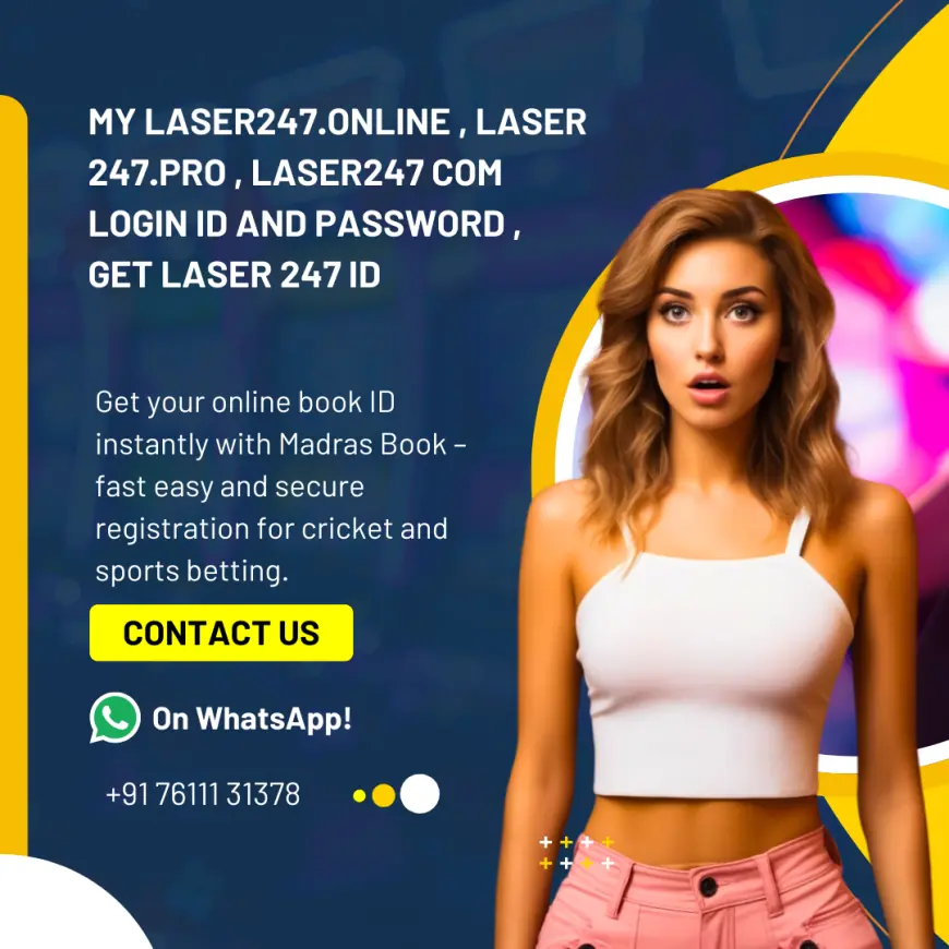 My Laser247.online – How to Get Laser 247 ID Online Instantly in 2025 | Madrasbook