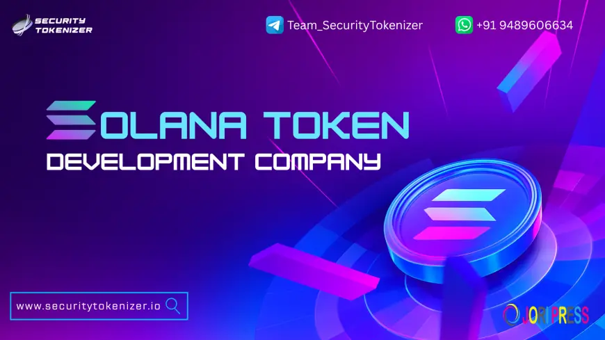 Want High-Performance Tokens? Here’s Why a Solana Token Development Company Matters