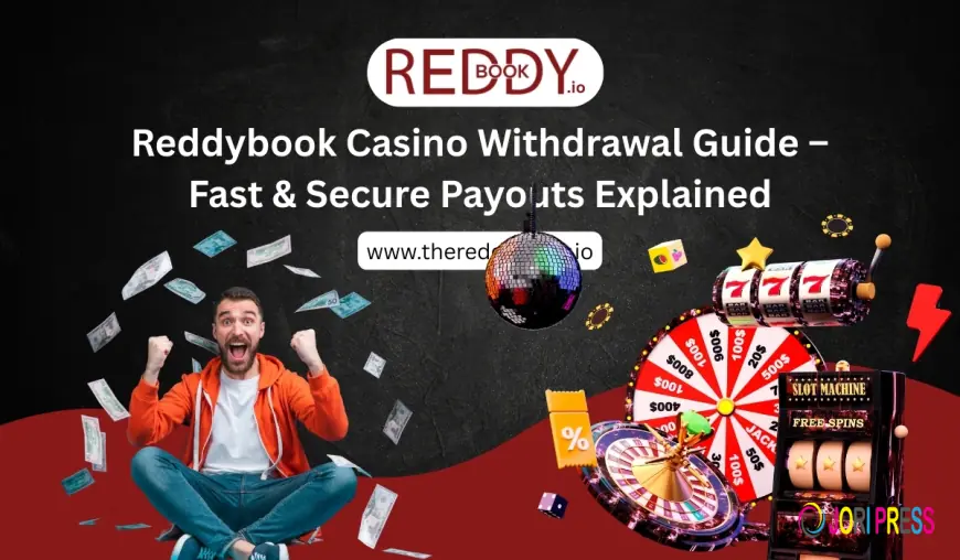 Reddybook Casino Withdrawal Guide – Fast & Secure Payouts Explained