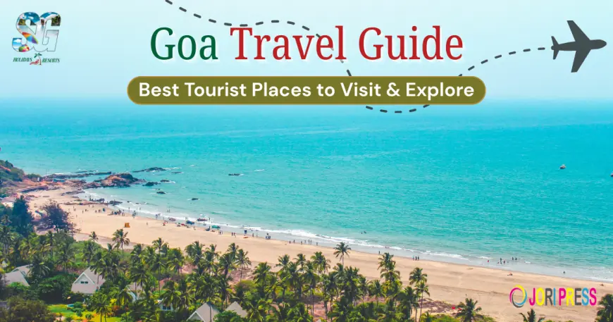 Best Tourist Places To Visit In Goa 2025–Sun, Sand & Culture