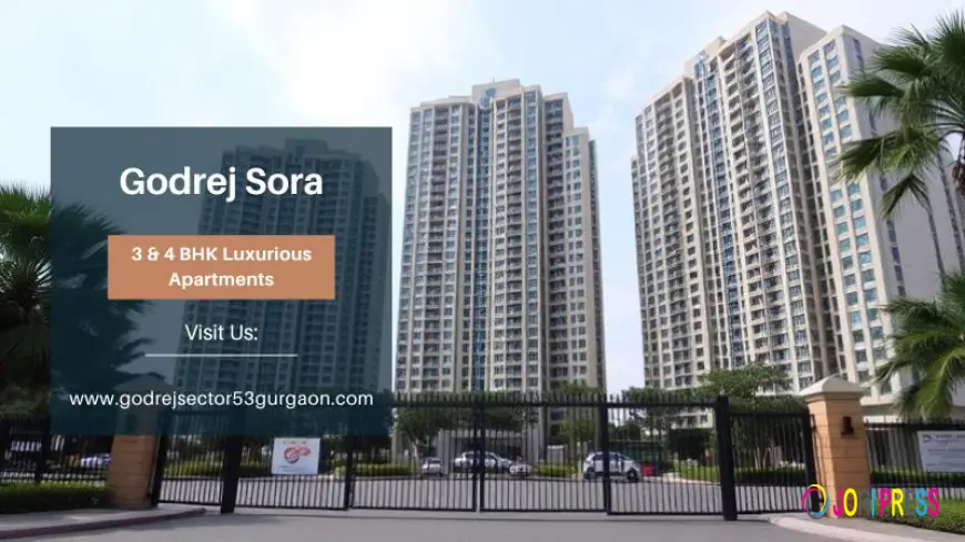 Godrej Sora | Premium Homes for a Luxurious Life In Gurgaon