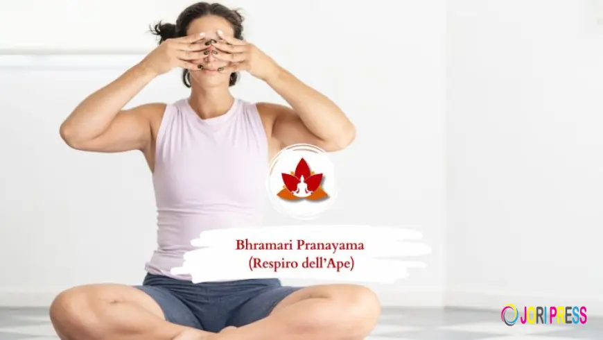Bhramari Pranayama – Il respiro che calma la mente e rigenera il corpo