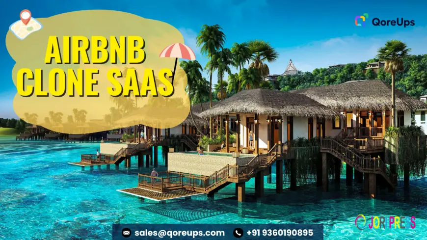 What is SaaS Airbnb Clone and How It Boosts Your Revenue?