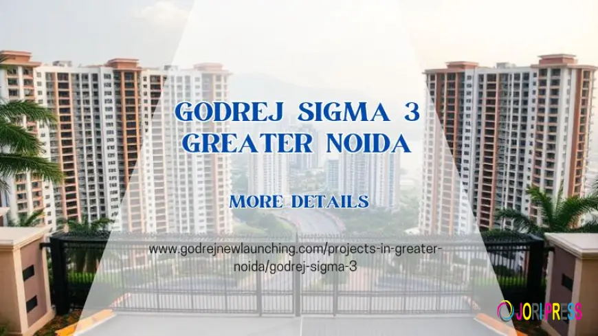 Godrej Sigma 3 Greater Noida | Luxury Flats for Modern Families