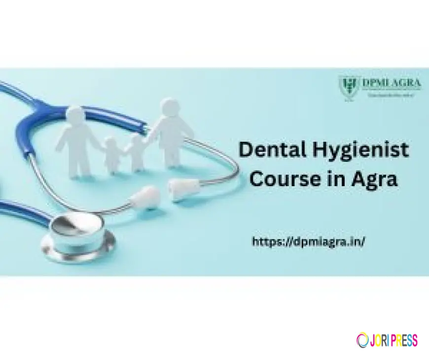 Dental Hygienist Course In Agra