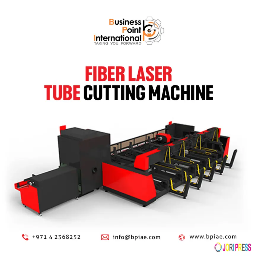 Tube And Pipe Laser Cutting Machines | Business Point International, UAE