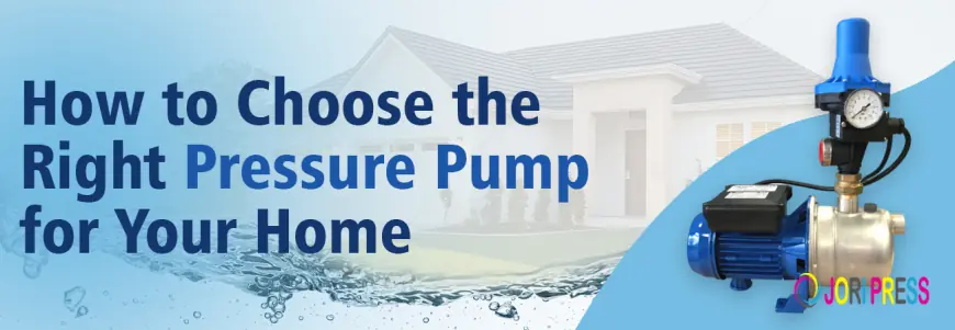 Pressure Pump – A Complete Guide to Boosting Water Supply